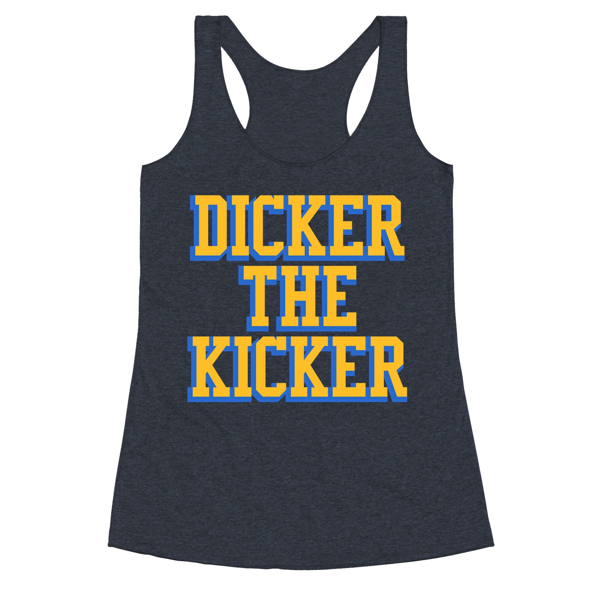 Cameron Dicker the Kicker Racerback Tank